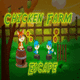 8b chicken farm escape