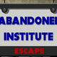 Abandoned institute escape