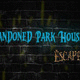 Abandoned park house escape