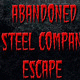 Abandoned steel company escape