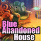 Blue abandoned house escape