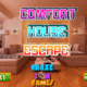 Comfort house escape