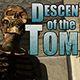 Descent of the tomb escape