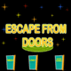 Escape from doors