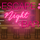 Escape night bar