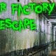 Fear factory escape