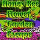 Honey bee flower garden escape