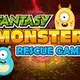 Meena fantasy monster rescue escape