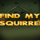 Mirchi find my squirrel